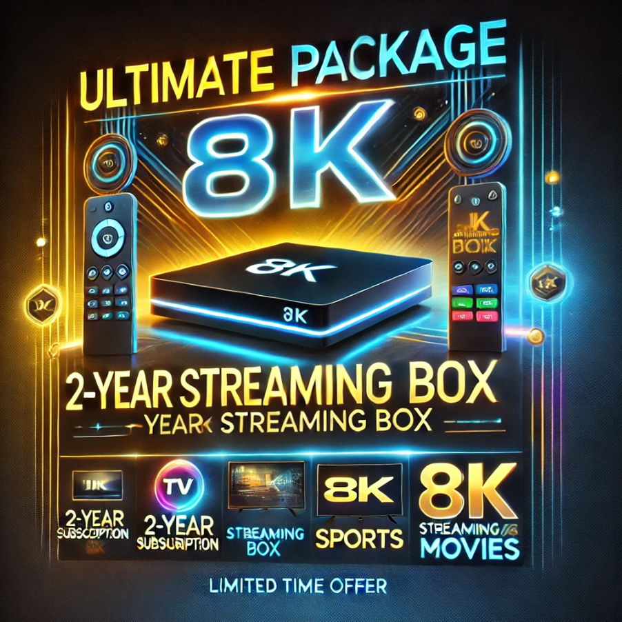 Ultimate Streaming Package (2-Year Subscription + 8K Streaming Box)