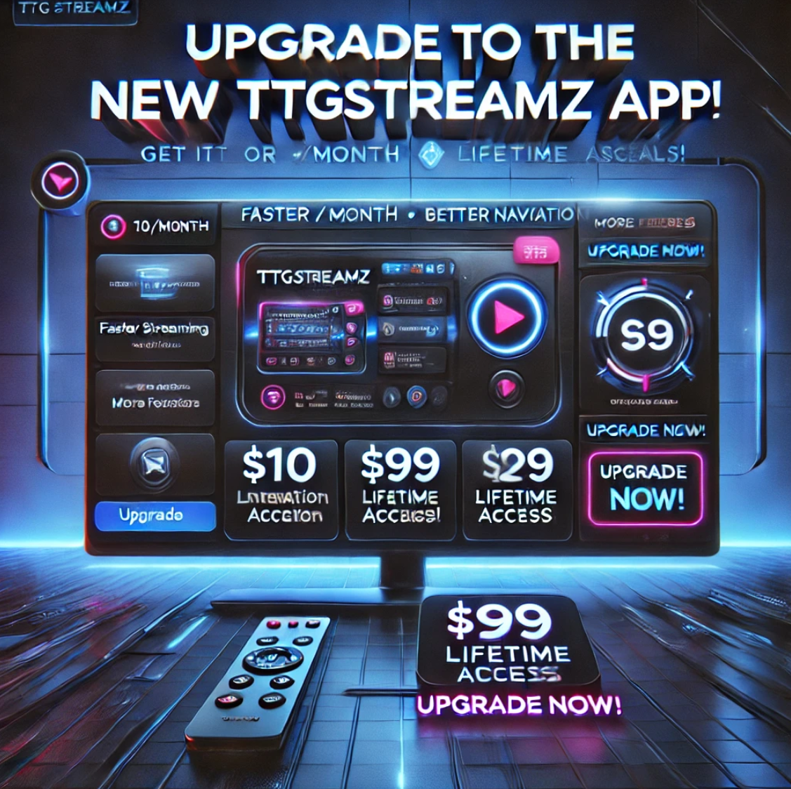 📲 TTGStreamz App Upgrade – Faster, Better, Smarter Streaming!